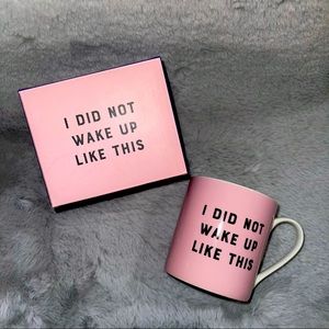 💗 Yes Studio “I DID NOT WAKE UP LIKE THIS” Mug